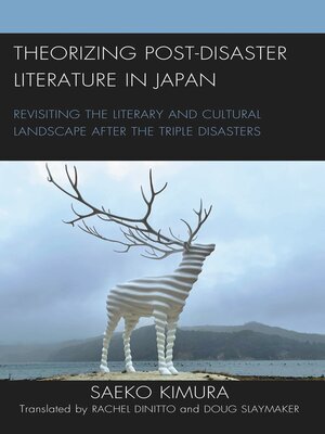 cover image of Theorizing Post-Disaster Literature in Japan